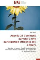 Agenda 21 Comment Parvenir a Une Participation Efficiente Des Acteurs 3841781314 Book Cover