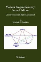 Modern Biogeochemistry: Environmental Risk Assessment 1402041829 Book Cover