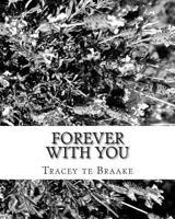 Forever with You: Learning to Go Forward Means Leaving the Past Behind and Moving on with the Future 1492214396 Book Cover