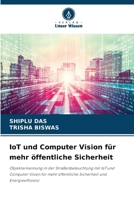 IoT und Computer Vision für mehr öffentliche Sicherheit: Objekterkennung in der Straßenbeleuchtung mit IoT und Computer Vision für mehr öffentliche Sicherheit und Energieeffizienz (German Edition) 3330763078 Book Cover