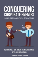 Conquering Corporate Enemies Mind-Personalities-Situations 1989373348 Book Cover