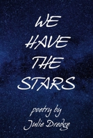 We Have the Stars 0359849571 Book Cover