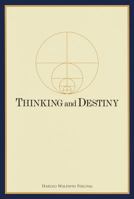 Thinking and Destiny 0911650091 Book Cover