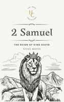 2 Samuel: The Reign of King David (The Hope Collection) B0DV5M7N7D Book Cover