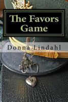 The Favors Game: Behind the Successful Military Officer Is Often a Spouse Who Played the Game 1499600259 Book Cover