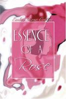 Essence of a Rose 1424176433 Book Cover