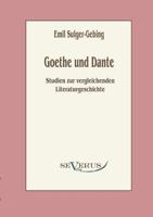 Goethe Und Dante: Studien Zur Vergleichenden Literaturgeschichte 1018564101 Book Cover