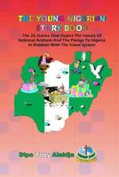 The Young Nigerian Story Book: The 26 Stories That Depict The Nigerian Value System 9784924269 Book Cover