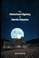 The Marvelous Mystery of Martin Mansion B085KT89WN Book Cover