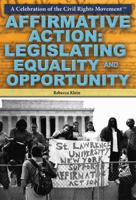Affirmative Action: Legislating Equality and Opportunity 1477777415 Book Cover