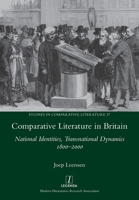 Comparative Literature in Britain: National Identities, Transnational Dynamics 1800-2000 1781885761 Book Cover