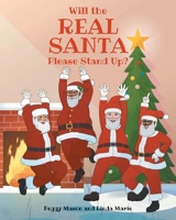 Will the Real Santa Please Stand Up? 1646704177 Book Cover