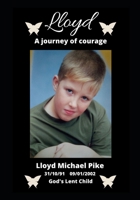 Lloyd A Journey Of Courage B086FYD1DN Book Cover