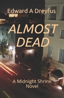 Almost Dead: A Midnight Shrink Novel (The Midnight Shrink) B08J1824KH Book Cover