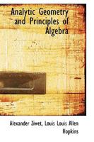 Analytic geometry and principles of algebra 0559311753 Book Cover
