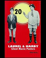 20 Laurel and Hardy Silent Movie Posters 1544779445 Book Cover