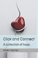 Click and Connect - A Collection of Hope B08XNBY9HY Book Cover
