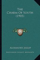 The Charm of Youth 1530678374 Book Cover