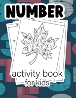 Number activty book for kids: Leaf number activity book B0CF4CVKFF Book Cover