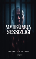 Mahkumun Sessizligi (Turkish Edition) 935846934X Book Cover