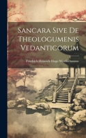 Sancara Sive De Theologumenis Vedanticorum 1022704060 Book Cover