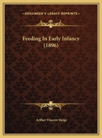 Feeding In Early Infancy 1169383610 Book Cover