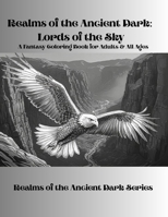 Realms of the Ancient Dark: Lords of the Sky: The Realms of the Ancient Dark Series B0GWLDBVKQ Book Cover