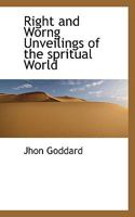 Right and Worng Unveilings of the Spritual World 0469887117 Book Cover