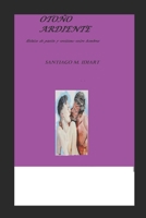 Otoño ardiente: Relatos de erotismo y pasión entre hombres B08CWJ7HBX Book Cover