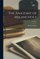 The Anatomy of Melancholy 1015689329 Book Cover