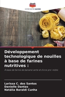 Développement technologique de nouilles à base de farines nutritives (French Edition) 6208033780 Book Cover