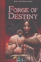Forge of Destiny 618836244X Book Cover
