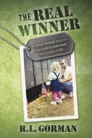 The Real Winner: A Vietnam Veterans Story and How I Came to Understand the Concept of Fate 1667870440 Book Cover