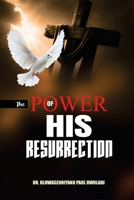 THE POWER OF HIS RESURRECTION B0FN4964NL Book Cover