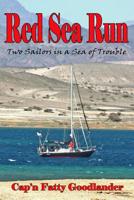 Red Sea Run - Two Sailors in a Sea of Trouble 1441429158 Book Cover