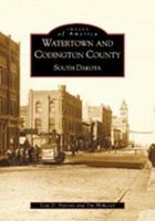 Watertown and Codington County 073851974X Book Cover