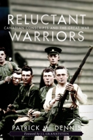 Reluctant Warriors: Canadian Conscripts and the Great War (Studies in Canadian Military History) 0774835982 Book Cover