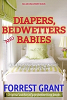 Diapers, Bedwetters and Babies 1072400979 Book Cover