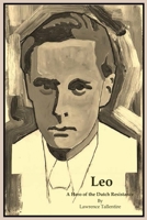 Leo: A Hero of the Dutch Resistance 909031153X Book Cover