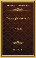 The Angle House V1: A Novel 0548283079 Book Cover