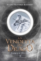 La Vendetta Del Drago: Sangue Divino II - A Fantasy Gay Thriller B095XCLJ12 Book Cover