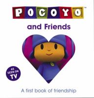 Pocoyo and Friends: A First Book of Friendship 1862301522 Book Cover