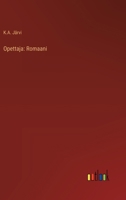 Opettaja: Romaani (Finnish Edition) 338745242X Book Cover