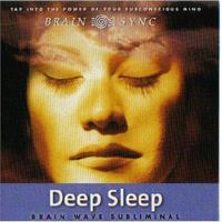 Deep Sleep: Brain Wave Subliminal (Brain Sync Series) (Brain Sync Audios) 1881451836 Book Cover