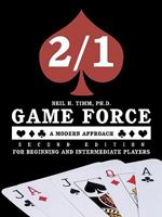 2/1 Game Force a Modern Approach: For Beginning and Intermediate Players With Chapters on Precision and Fantunes 1426924291 Book Cover