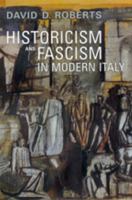 Historicism and Fascism in Modern Italy 0802094945 Book Cover