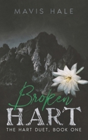 Broken Hart: The Hart Duet Book One B0H6LK8QHQ Book Cover
