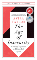 The Age of Insecurity 1487011938 Book Cover