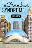 The Grandma Syndrome 1512744794 Book Cover