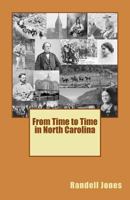 From Time to Time in North Carolina 1540703096 Book Cover
